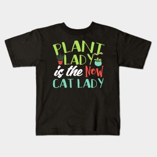 Plant Lady Is The New Cat Lady Kids T-Shirt